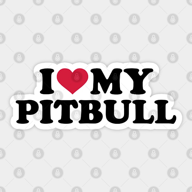 I Love My Pitbull Sticker by Likkey